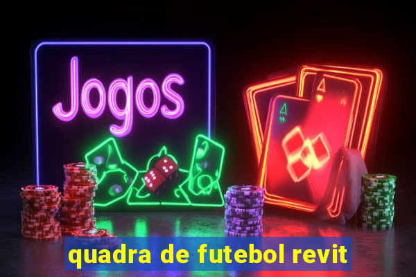 quadra de futebol revit